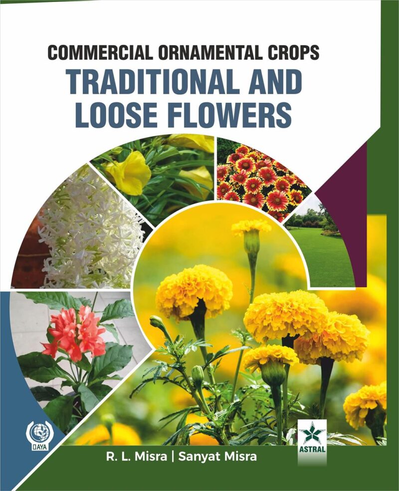 Commercial Ornamental Crops Traditional and Loose Flowers