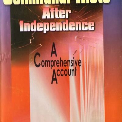 COMMUNAL RIOTS AFTER INDEPENDENCE: A COMPREHENSIVE ACCOUNT