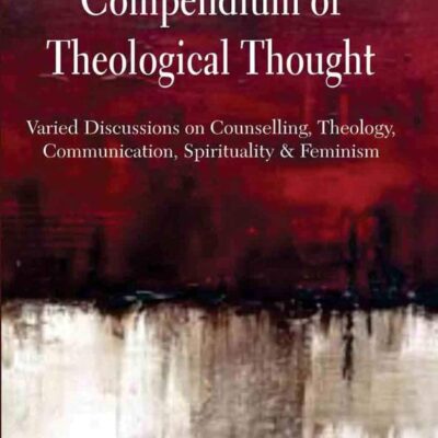 Compendium of Theological Thought: Varied Discussions on Counselling