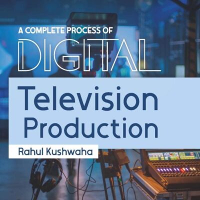 A Complete Process of Digital Television Production