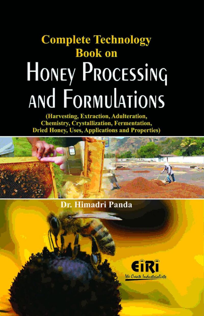 Complete Technology Book on Honey Processing and Formulations (Harvesting
