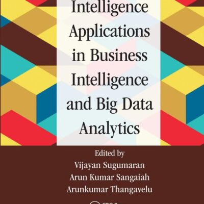 Computational Intelligence Applications in Business Intelligence and Big Data Analytics
