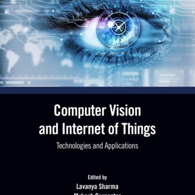 Computer Vision and Internet of Things: Technologies and Applications