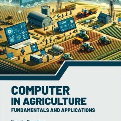Computers in Agriculture: Fundamentals and Applications