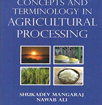 Concepts and Terminology in Agricultural Processing