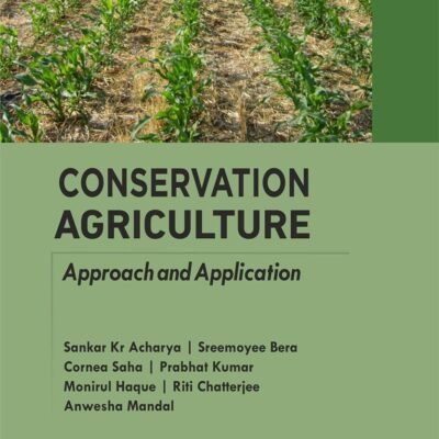 Conservation Agriculture: Approach and Application