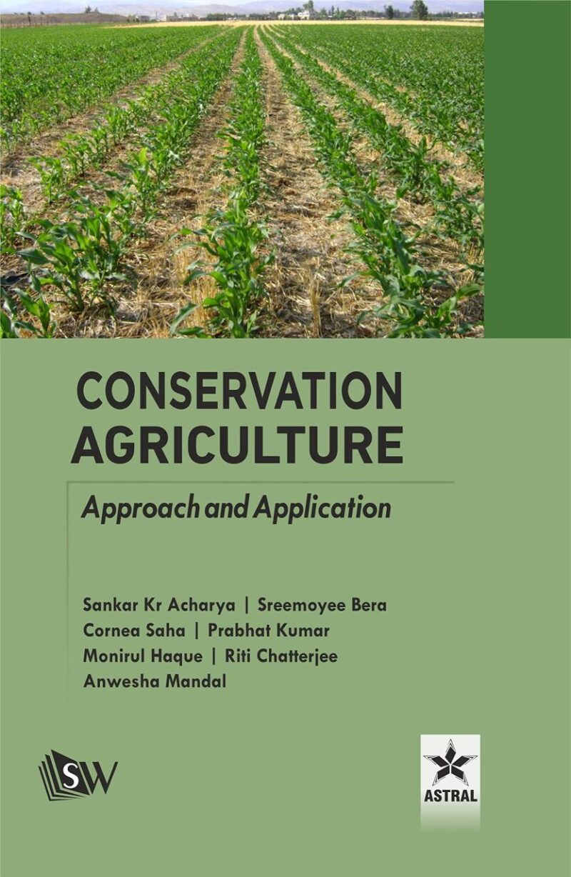 Conservation Agriculture: Approach and Application