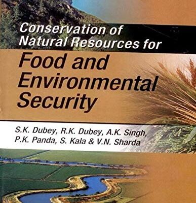 Conservation of Natural Resources for Food and Environmental Security