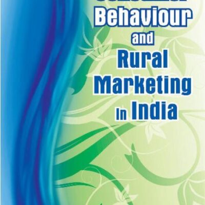 Consumer Behaviour & Rural Marketing in India
