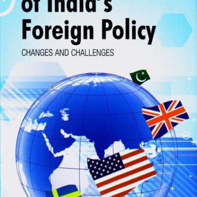 Contours of India's Foreign Policy: Changes and Challenges