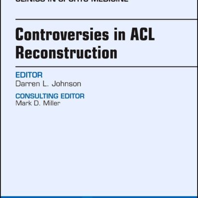 Controversies in ACL Reconstruction
