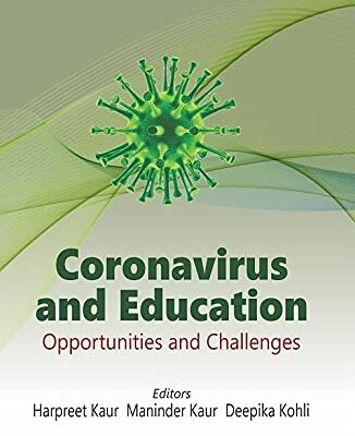 CORONAVIRUS AND EDUCATION: OPPORTUNITIES AND CHALLENGES