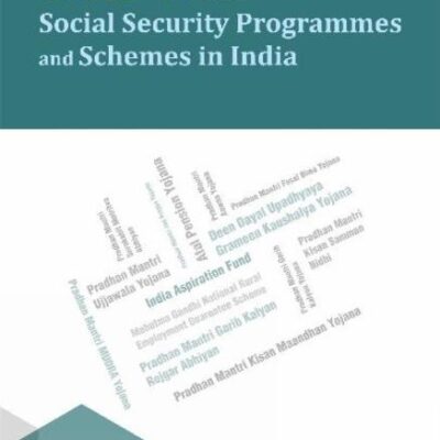 COVID-19 and Social Security Programmes and Schemes in India