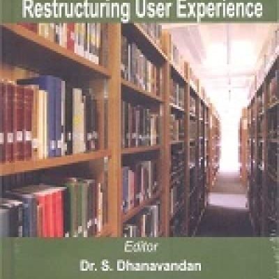 Creative Librarianship: Restructuring User Experince