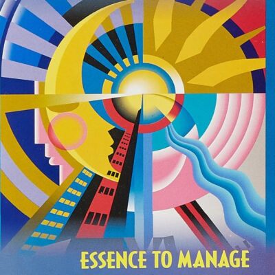 Creativity: Essence to Manage and Grow