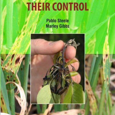 Crop Diseases and Their Control by Pablo Steele & Marley Gibbs