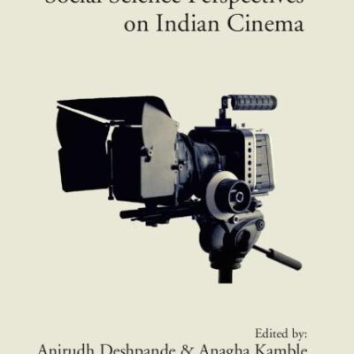 Critical Social Science Perspectives on Indian Cinema