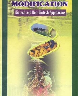 Crop Modification: Biotech and Non Biotech Approaches