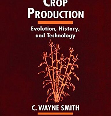 Crop Production: Evolution