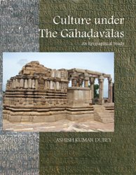 Culture Under the Gahadavalas: Epigraphical Studies