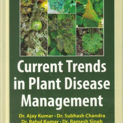 Current Trends in Plant Disease Management