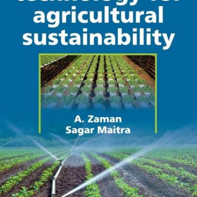 Cutting Edge Technology for Agricultural Sustainability