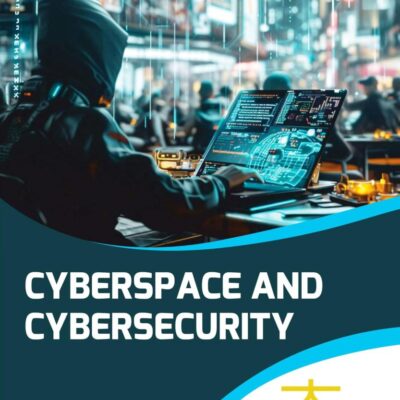 Cyberspace and Cybersecurity