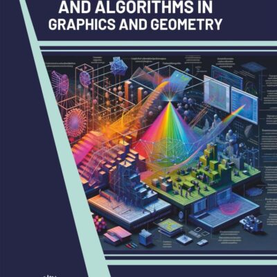 Data Structures and Algorithms In Graphics and Geometry