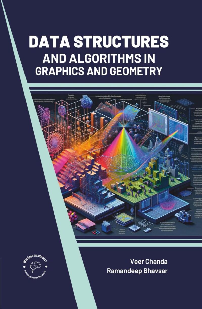 Data Structures and Algorithms In Graphics and Geometry