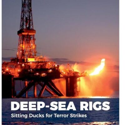 Deep-sea Rigs: Sitting Ducks for Terror Strikes