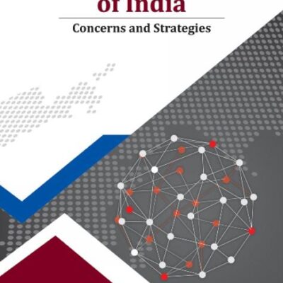 Defence & National Security of India: Concerns & Strategies
