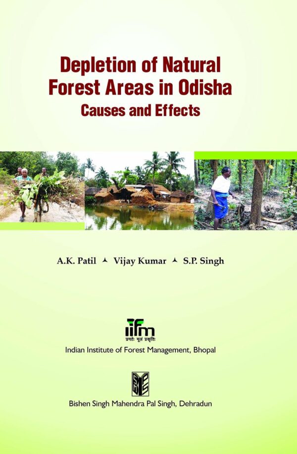 Depletion of Natural Forest Areas in Odisha: Causes & Effects