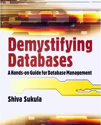 Demystifying Databases: A Hands-On Guide for Database Management