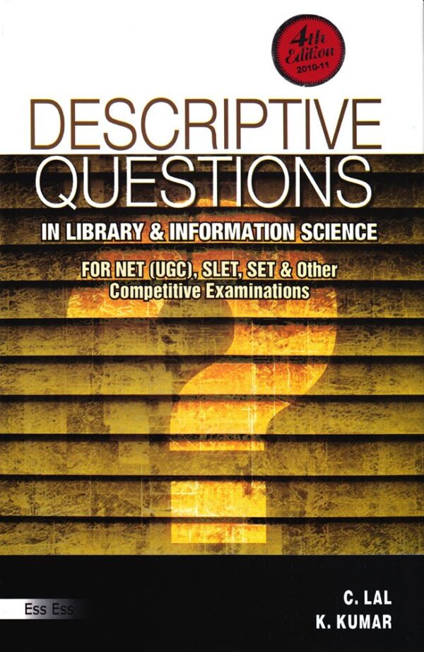 Descriptive Questions in Library & Information Science: In Accordance to the Revised Syllabus & New Pattern of UGC (English)