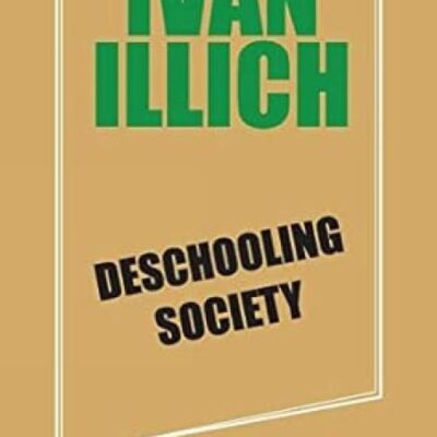 Deschooling Society