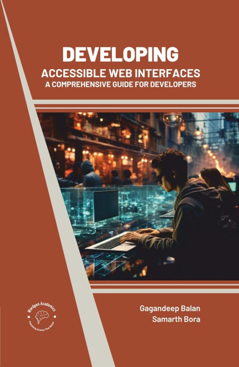 Developing Accessible Web Interfaces: A Comprehensive Guide For Developers
