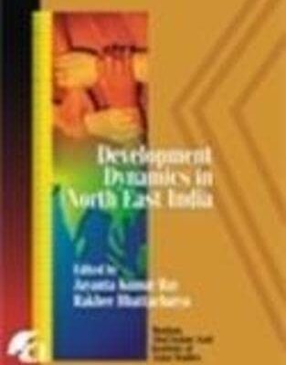 Development Dynamics In North East India
