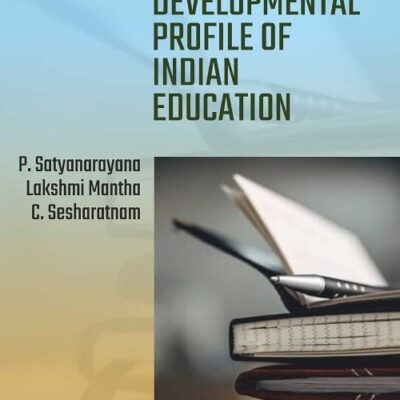DEVELOPMENTAL PROFILE OF INDIAN EDUCATION
