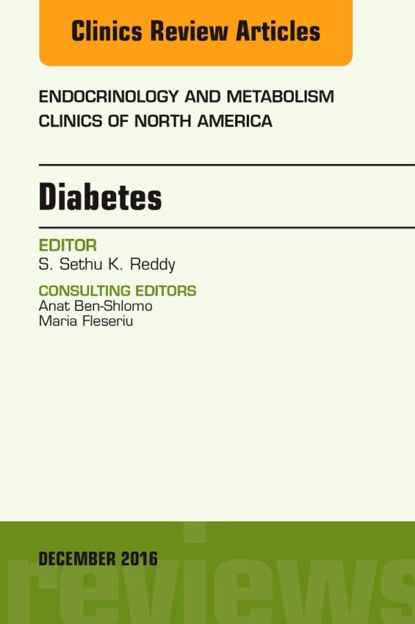Diabetes: Volume 45-4 (The Clinics: Internal Medicine)