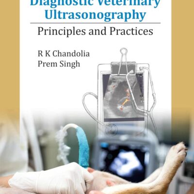 Diagnostic Veterinary Ultrasonography: Principles and Practices