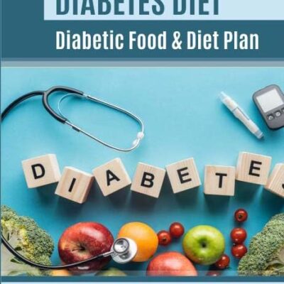 Diabetes Diet: Diabetic Food & Diet Plan