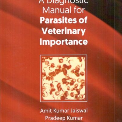 A Diagnostic Manual for Parasites of Veterinary Importance