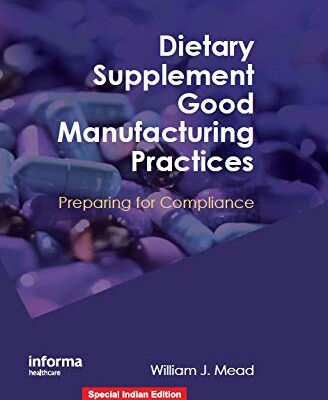 Dietary Supplement Good Manufacturing Practices