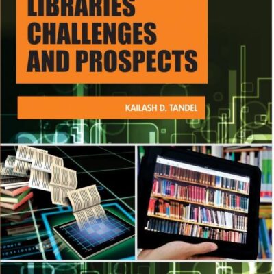 Digital Libraries Challenges and Prospects