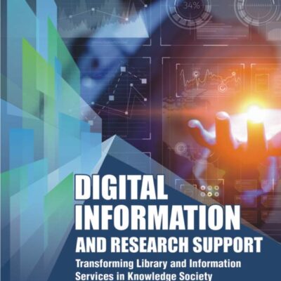 Digital Information and Research Support: Transforming Library and Information Services in Knowledge Society