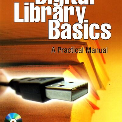Digital Library Basics: A Practical Manual