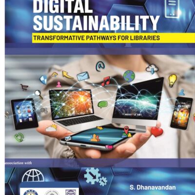 Digital Sustainability: Transformative Pathways for Libraries