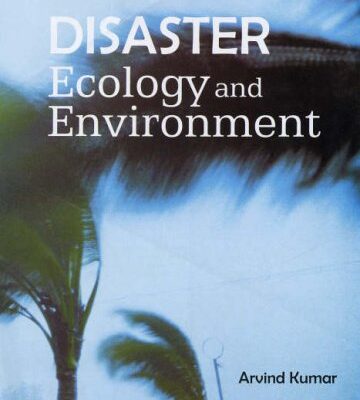 Disaster Ecology and Environment