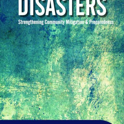 Disasters: Strengthening Community Mitigation and Preparedness