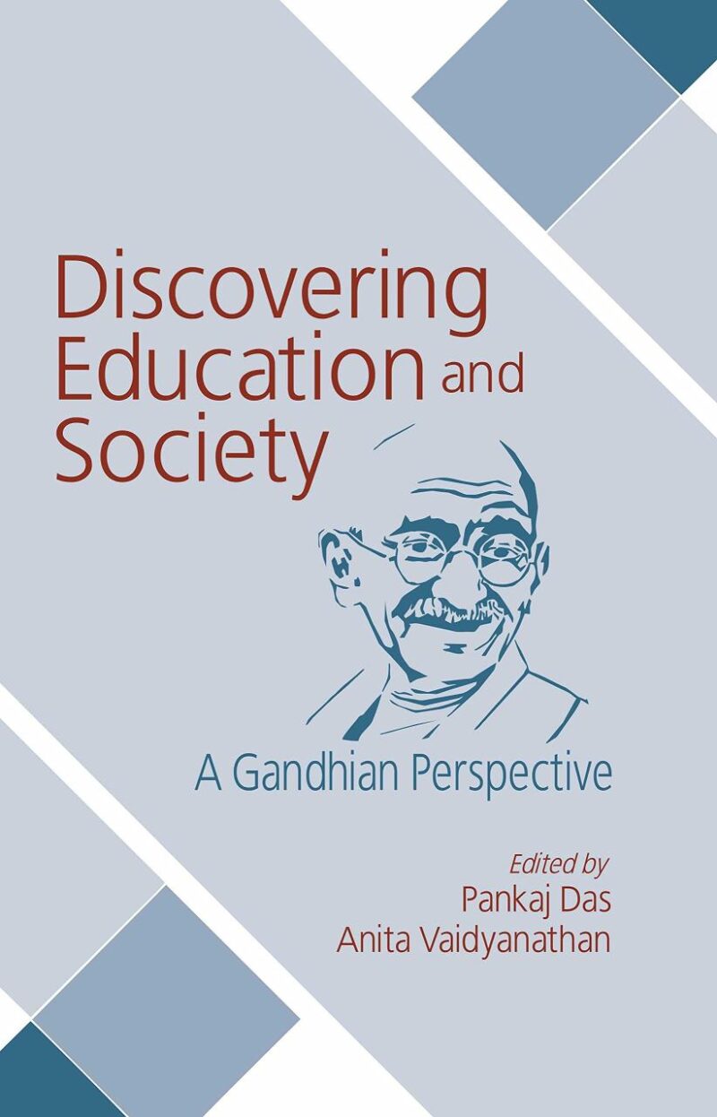 Discovering Education and Society: A Gandhian Perspective